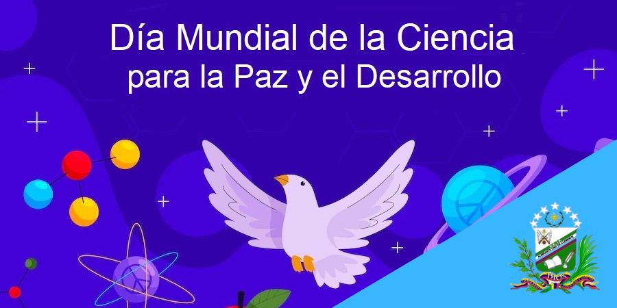 10 de Noviembre | Día Mundial de la ciencia para la paz y el desarrollo
